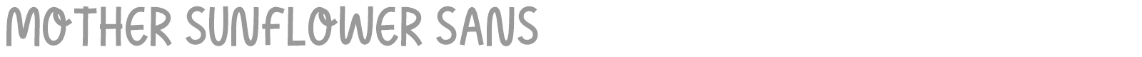 Mother Sunflower Sans font preview